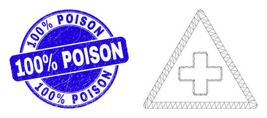 Obraz premium Web mesh medical warning triangle pictogram and 100% Poison seal stamp. Blue vector rounded grunge seal stamp with 100% Poison caption.