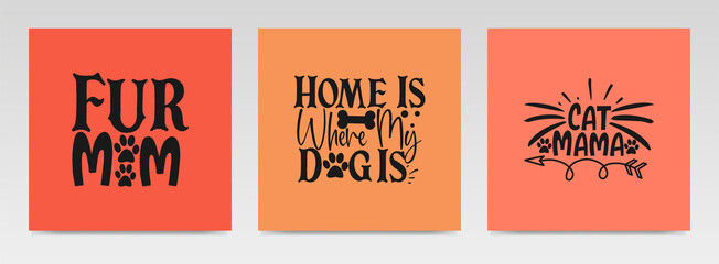 Pet animal quotes letter typography set illustration.