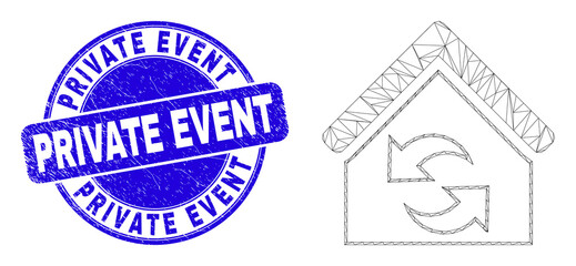 Obraz premium Web mesh refresh house pictogram and Private Event seal stamp. Blue vector round textured seal stamp with Private Event title. Abstract frame mesh polygonal model created from refresh house pictogram.