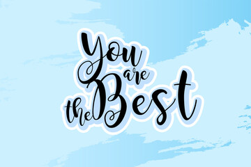 "You are the Best" text on light blue background.