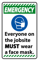 Emergency Wear A Face Mask Sign Isolate On White Background