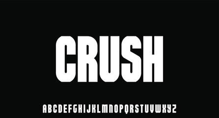 Crush, bold condensed font for poster and head line
