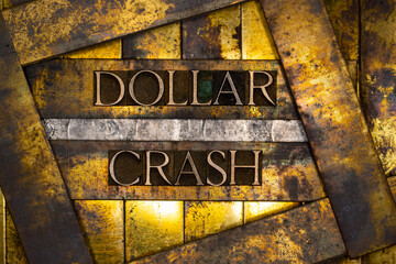 Dollar Crash text formed with real authentic typeset letters on vintage textured silver grunge copper and gold background