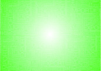 Business Typography Background, Logistic Economic Financial Currency Money Business Trading  Import Export Theme, Vector illustration