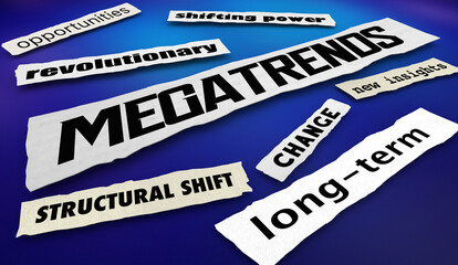 Megatrends Structural Long Term Changes Shifts Opportunities News Headlines 3d Illustration