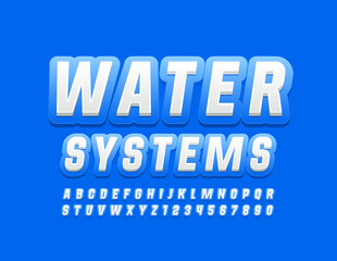 Vector industry emblem Water Systems with Blue and White Font. Modern style Alphabet Letters and Numbers