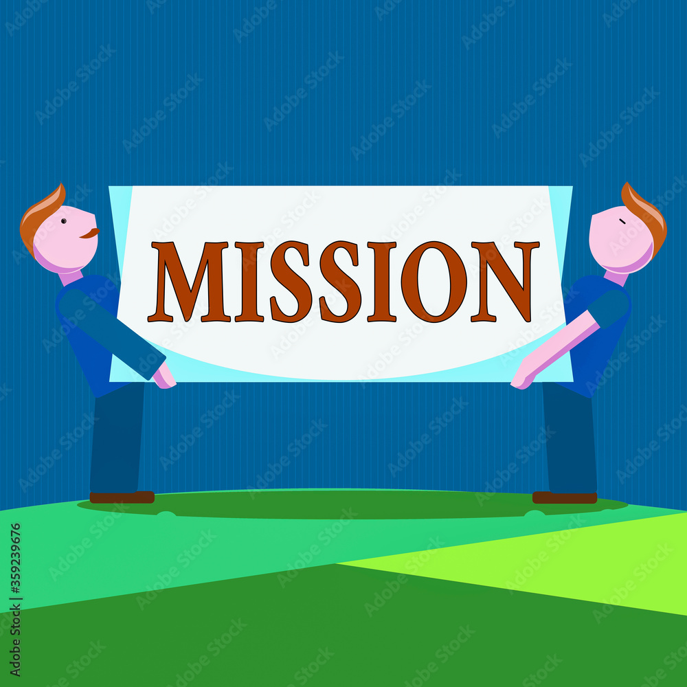 Poster conceptual hand writing showing mission. concept meaning important task are given to do one that inv