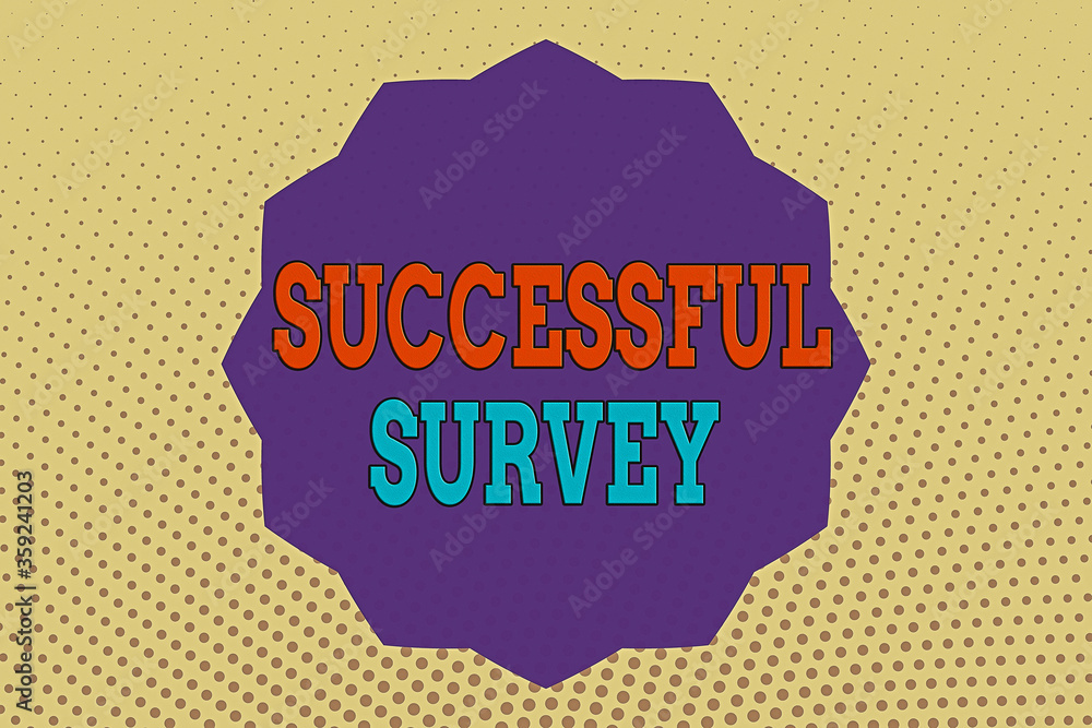 Poster conceptual hand writing showing successful survey. concept meaning generate high response rate allow