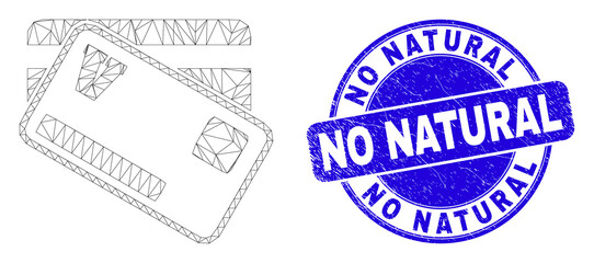Web mesh credit cards icon and No Natural stamp. Blue vector round scratched stamp with No Natural message. Abstract frame mesh polygonal model created from credit cards icon.