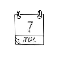 calendar hand drawn in doodle style. July 7. Day, date. icon, sticker, element, design. planning, business holiday