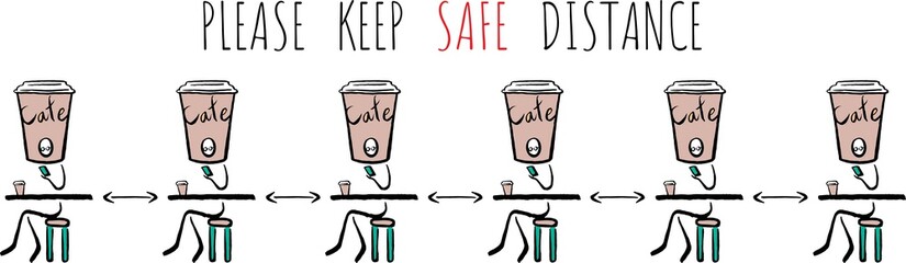 Social distance Keep a safe distance of 2 meters or 6 feet between cafe or restaurant icon tables. People drinking. Vector image. Hand drawn lines.