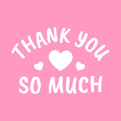 say thank you for appreciation respect in vector typography 