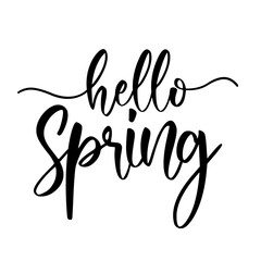 Hello spring. Beautiful spring quote. Modern calligraphy and hand lettering.