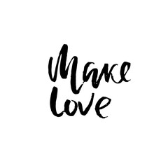 Make love. Hand made lettering phrase for online store. Vector ink illustration. Modern dry brush calligraphy.