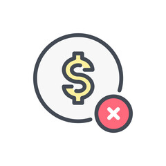 Payment Cancelation and Declined Payment color line icon. Dollar with Cross vector outline colorful sign.