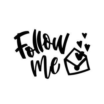 Follow Me hand lettering illustration for social media networks, posts, stories with graphic elements. Modern brush vector calligraphy