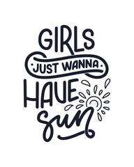 Hand drawn lettering composition about Summer. Funny season slogan. Isolated calligraphy quote for travel agency, beach party. Great design for banner, postcard, print or poster. Vector