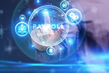 Business, Technology, Internet and network concept. Young businessman working on a virtual screen of the future and sees the inscription: Payroll