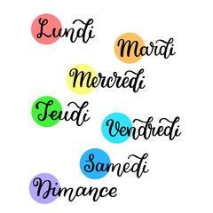 Lettering in French, days of the week - Monday, Tuesday, Wednesday, Thursday, Friday, Saturday, Sunday. Handwritten words for calendar, weekly plan, organizer.