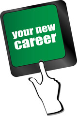 your new career button on computer keyboard key