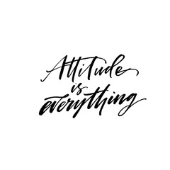 Attitude is everything lettering. Modern vector brush calligraphy. Ink illustration with hand-drawn lettering. 