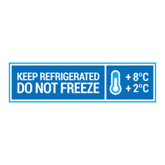 Keep refrigerated. Do not freeze. Food package label, storage instruction vector design