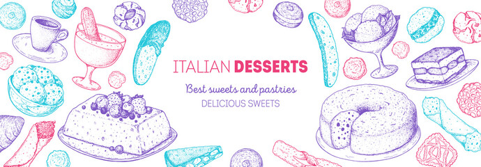 Italian dessert vector illustration. Italian sweet hand drawn.Bakery cooking sketch illustration. Italian cuisine frame. Sweet food menu design elements. Dessert hand drawn frame. Italian food.