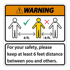 Warning Keep 6 Feet Distance,For your safety,please keep at least 6 feet distance between you and others.