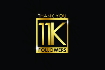 11K,11.000 Followers thank you logotype with golden Square and Spark light white color isolated on black background for social media, internet, website - Vector