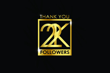 22K,22.000 Followers thank you logotype with golden Square and Spark light white color isolated on black background for social media, internet, website - Vector