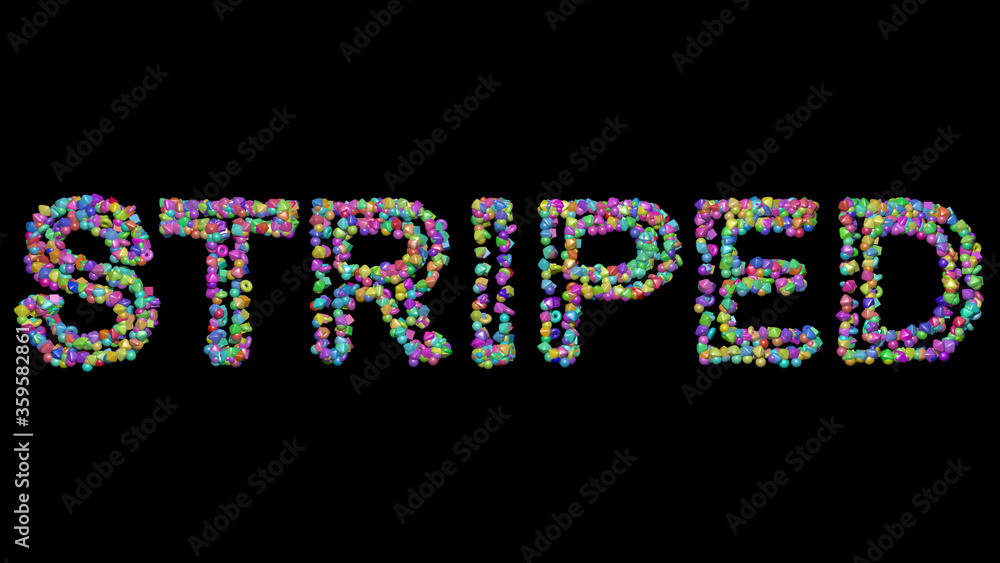 Poster striped: 3d illustration of the text made of small objects over a black background with shadows