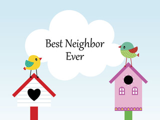 cute bird best neighbor ever vector
