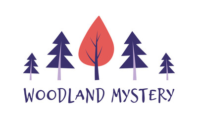 Woodland mystery concept. Trees with lettering. Vector illustration.