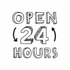 Open 24 hours. The inscription with two arrows.