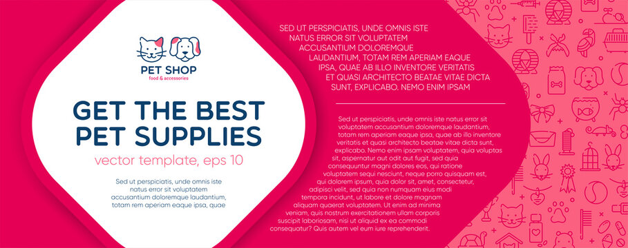 Template for pet shop, veterinary clinic, pet store, zoo, shelter. Card, flyer, poster for advertisement. Flat style design, vector illustration. Seamless pattern with pet supplies on background.