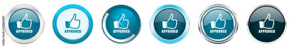 Poster approved silver metallic chrome border icons in 6 options, set of web blue round buttons isolated on