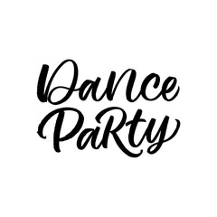 Hand lettered quote. The inscription: Dance party.Perfect design for greeting cards, posters, T-shirts, banners, print invitations.