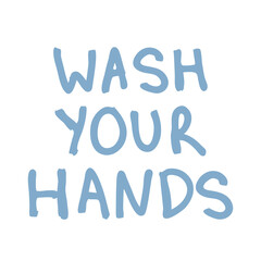 My poster is your hands. The concept of clean hands prevention from coronavirus. Vector lettering isolated on a white background. The inscription my your hands are blue. It can be used for posts in