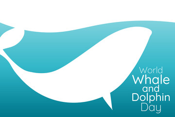 World Whale and Dolphin Day. Holiday concept. Template for background, banner, card, poster with text inscription. Vector EPS10 illustration.