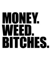 Money Weed Bitches Logo boss ficken erfolgreich