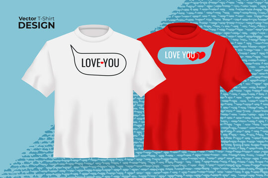 Vector t-shirt mock up set. 3d realistic shirt template with slogan Love you, love you too speech bubble with red heart. Red and white boy and girl tee on blue background