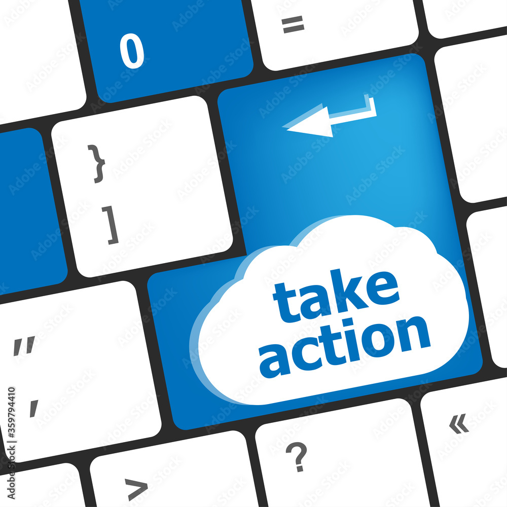 Poster take action key on a computer keyboard, business concept