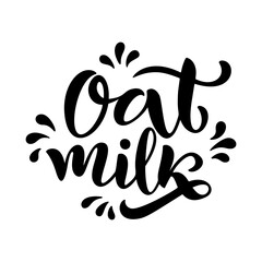 Vegetarian, oat, organic milk lettering quotes for banner, logo and packaging design.