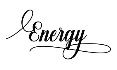 Energy Calligraphic Cursive Typographic Text on White Background