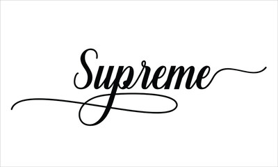 Supreme Calligraphic Cursive Typographic Text on White Background