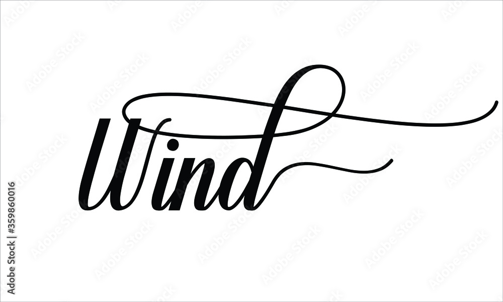 Poster wind calligraphic cursive typographic text on white background
