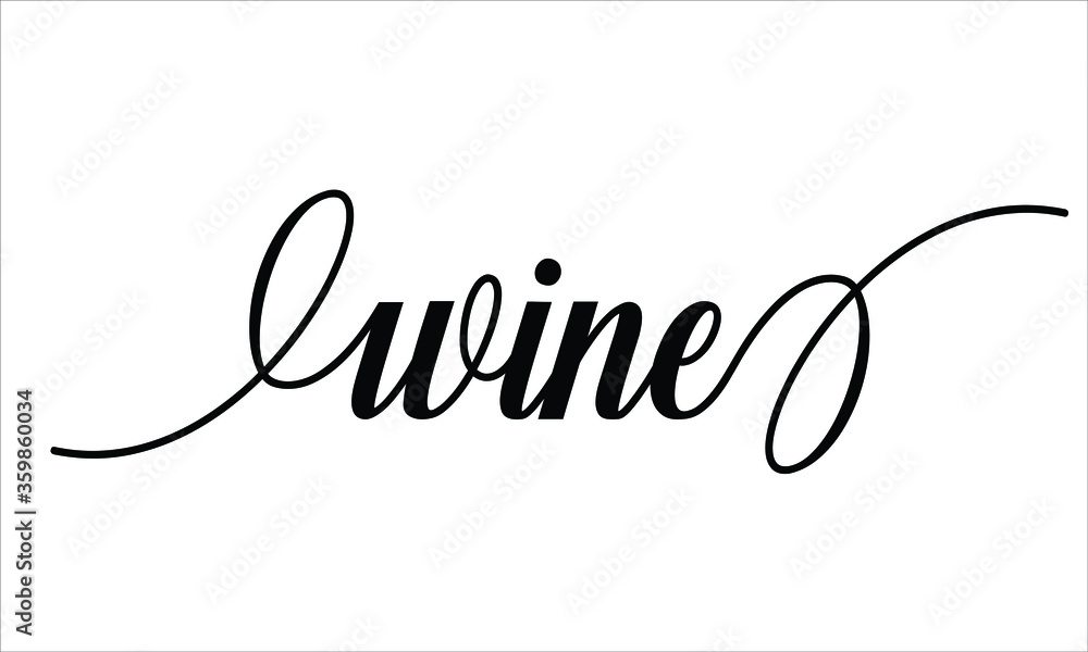 Poster wine calligraphic cursive typographic text on white background