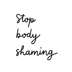 Stop body shaming hand lettering