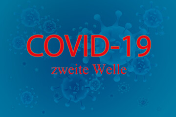 Text Covid-19 zweite Welle in rot auf blauem Virus Hintergrund.