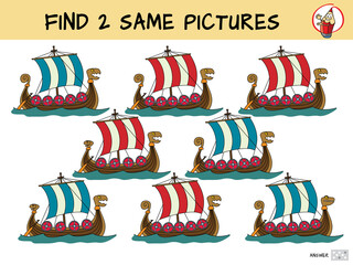 Viking ship. Find two the same pictures. Educational matching game for children. Cartoon vector illustration
